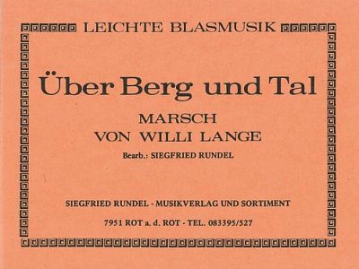 Willy Lange: Über Berg und Tal