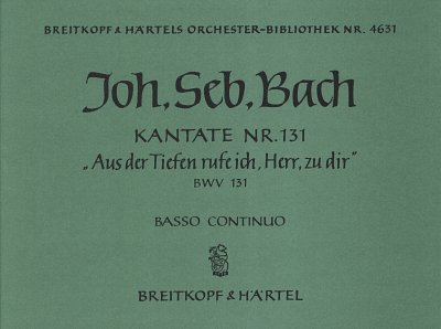 J.S. Bach: Kantate 131 Aus Der Tiefen Rufe Ich Herr Zu Dir