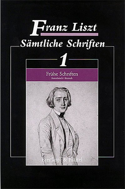 F. Liszt: Sämtliche Schriften 1 (Bu)