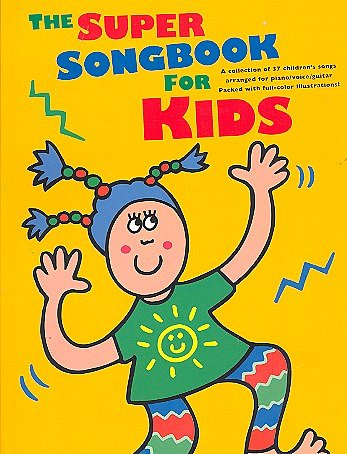 The Super Songbook For Kids