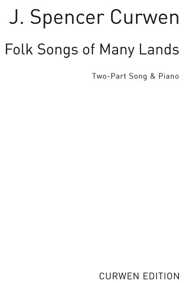 Folk Songs Of Many Lands, Ch2Klav (Chpa)