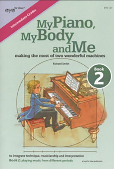 S. Richard: My Piano, My Body and Me Book 2 2, Klav