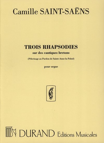 C. Saint-Saëns: Rhapsodies (3) Op 7Orgue  (Part.)