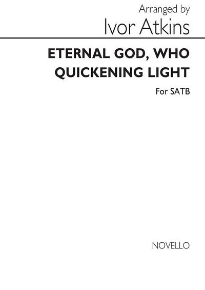 I. Atkins: I Eternal God Who Quickening Ligh, GchKlav (Chpa)