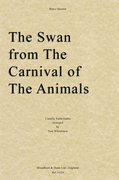 C. Saint-Saëns: The Swan from The Carnival o, 5Blech (Pa+St)