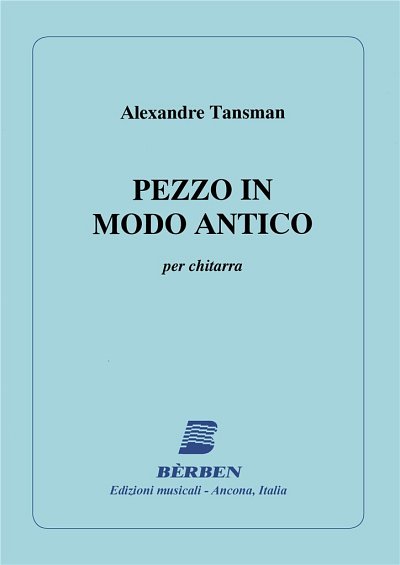 A. Tansman: Pezzo In Modo Antico, Git (Part.)