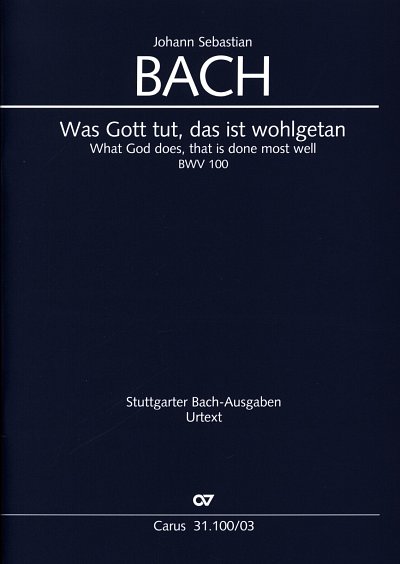 J.S. Bach: Was Gott tut, das ist wohlgeta, 4GesGchOrcBc (KA)