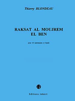 Raksat al Moujrem el Ben, Kamens (Part.)