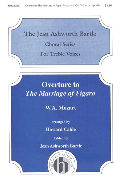 W.A. Mozart: The Overture to the Marriage of Fig, Fch (Chpa)