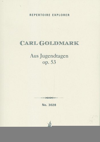 C. Goldmark: Aus Jugendtagen op.53