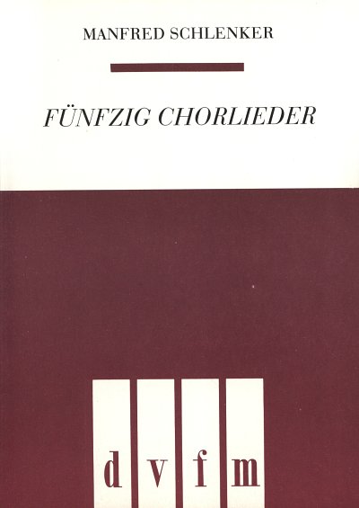M. Schlenker: 50 Chorlieder