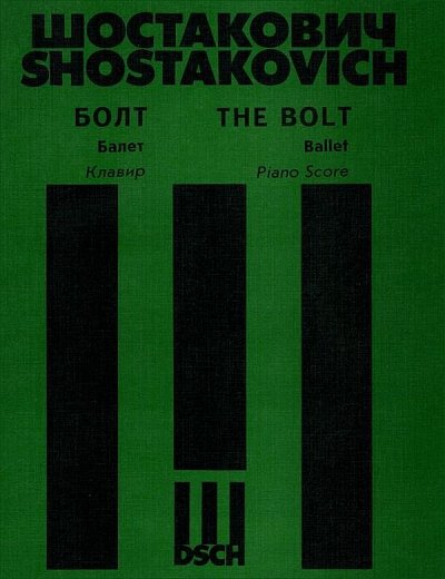 D. Schostakowitsch: The Bolt