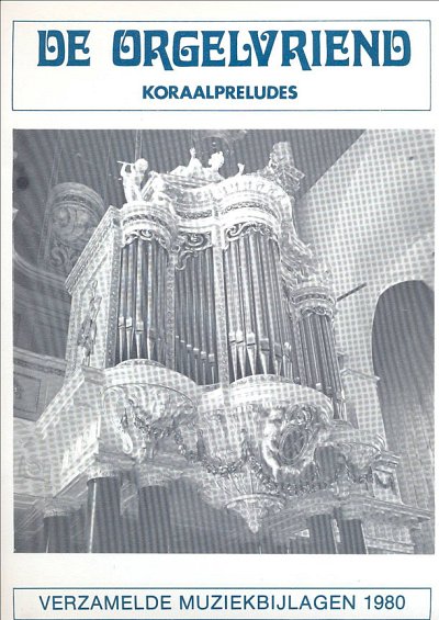Orgelvriend 1980 Koraalpreludes, Org