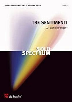 J. Van der Roost: Tre Sentimenti (Pa+St)