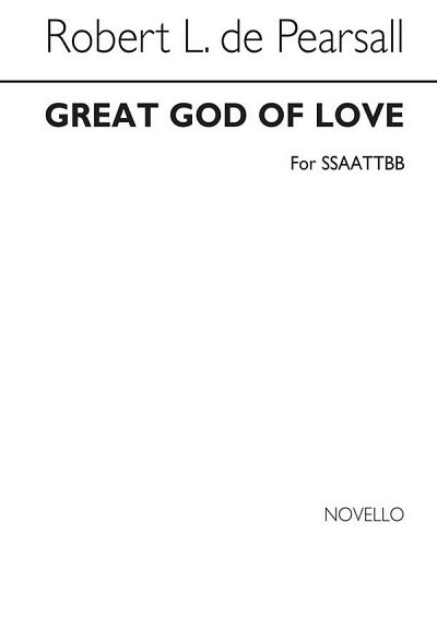 R. L. de Pearsall: Great God Of Love, GchKlav (Chpa)