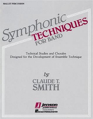 C.T. Smith: Symphonic Techniques for Band, Blaso (Mall)