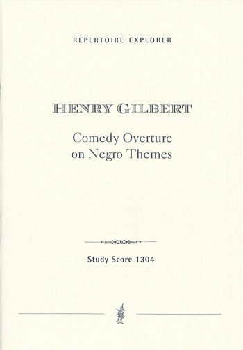 Gilbert, Henry Comedy Overture on Negro Themes (Stp)
