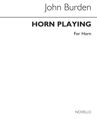 Horn Playing: A New Approach, Hrn