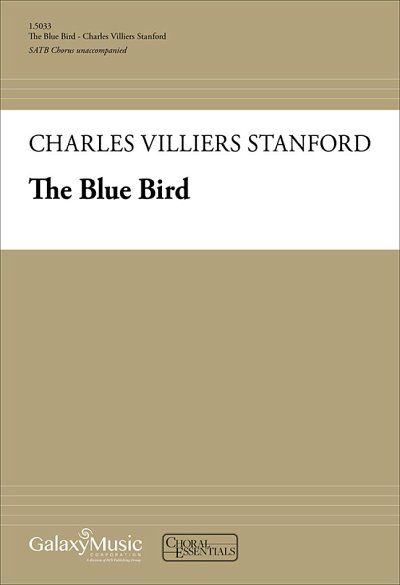C.V. Stanford: The Blue Bird, Gch;Klav (Chpa)