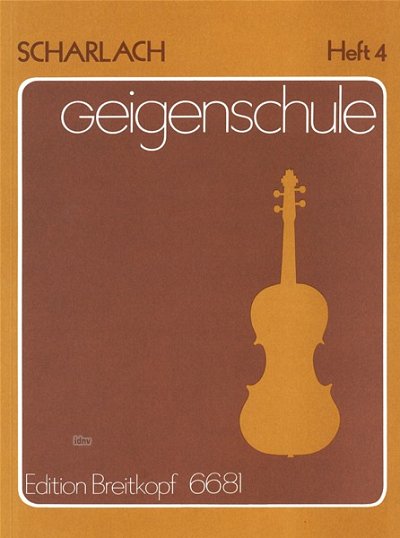 F. Scharlach: Violinschule 4