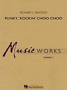 R.L. Saucedo: Funky, Rockin' Choo Choo