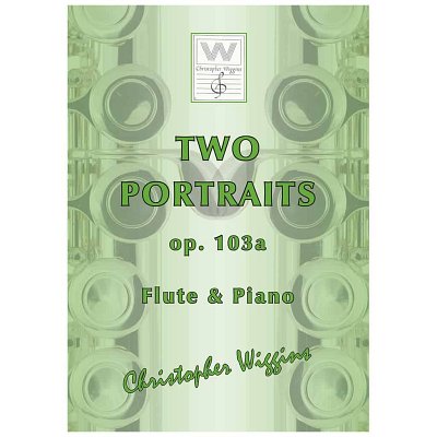 C.D. Wiggins: Two Portraits op. 103a, FlKlav
