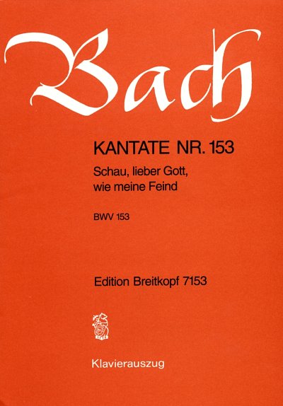 J.S. Bach: Schau, lieber Gott, wie meine Feinde BWV 153 Kant