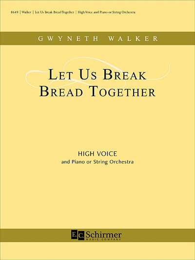 G. Walker: Let Us Break Bread Together (KA)