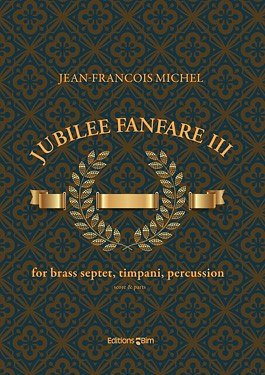 J. Michel: Jubilee Fanfare III