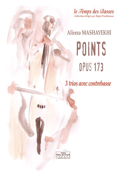 MASHAYEKHI Alireza: Points opus 173 - 3 Trios mit Kontrabass