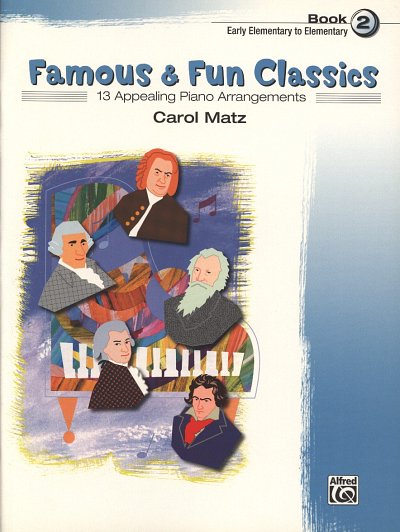Classic Themes 2 Alfred's Famous + Fun Piano Series 2