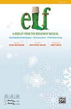 A. Chad Beguelin, Matthew Sklar, Andy Beck: Elf! 2-Part