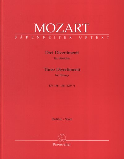 W.A. Mozart: Drei Divertimenti KV 136-138 (125a, Stro (Part)