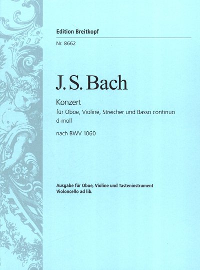 J.S. Bach: Konzert d-Moll BWV 1060, ObVlStrBc (KA2St)