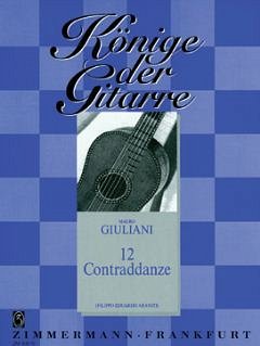 M. Giuliani: 12 Contraddanze Koenige Der Gitarre