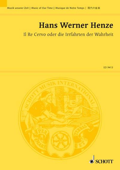 DL: H.W. Henze: Il Re Cervo oder Die Irrfahrten der Wahrhe (