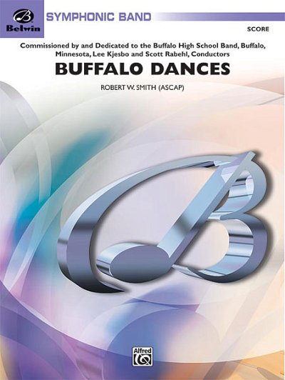 R.W. Smith: Buffalo Dances, Blaso (Pa+St)