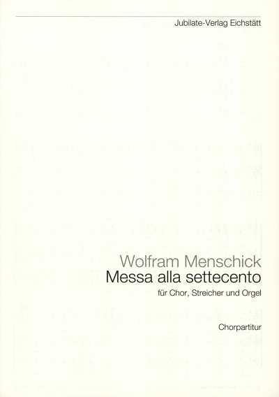 W. Menschick: Messa alla settecento, GchStr (Chpa)