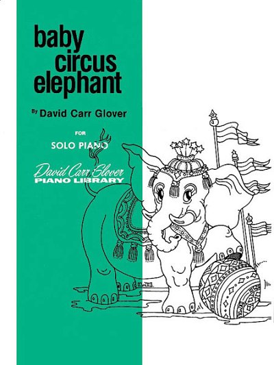 D.C. Glover: Baby Circus Elephant
