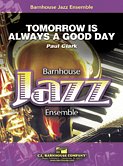 P. Clark: Tomorrow is Always a Good Day, Jazzens (Pa+St)