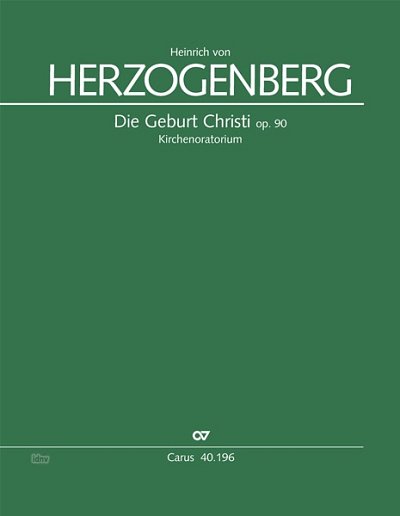 DL: H. v. Herzogenberg: Die Geburt Christi op. 90 (Part.)