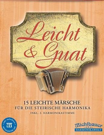 F. Michlbauer: Leicht & Guat - 15 leichte M, SteirH (Griffs)