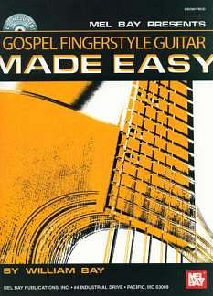 W. Bay: Gospel Fingerstyle Guitar Made Easy
