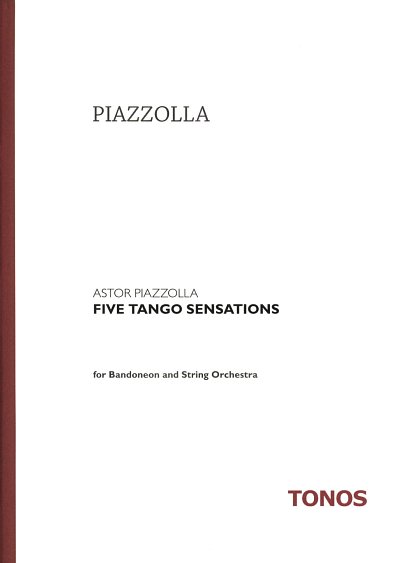 A. Piazzolla: Five Tango Sensations, BdoStro (Part.)