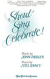 J. Raney: Shout, Sing, Celebrate!