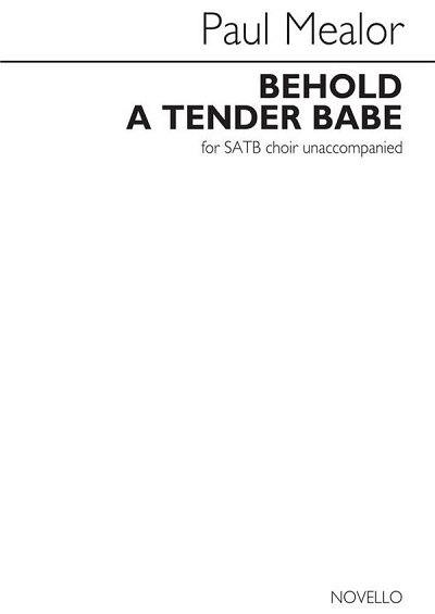 P. Mealor: Behold A Tender Babe, GchKlav (Chpa)