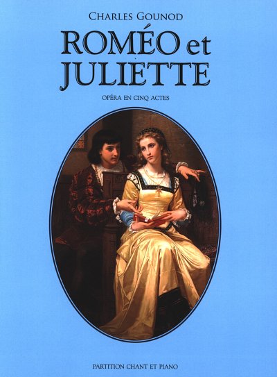 C. Gounod: Roméo et Juliette, GsGchOrch (KA)