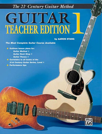 Stang Aaron: 21st Century Guitar Teacher Edition 1