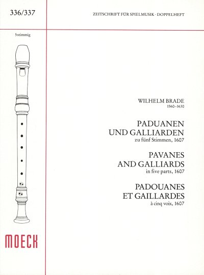 W. Brade: Paduanen und Galliarden , 5Blf (Part.)