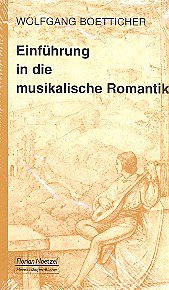 W. Boetticher: Einführung in die musikalische Romantik